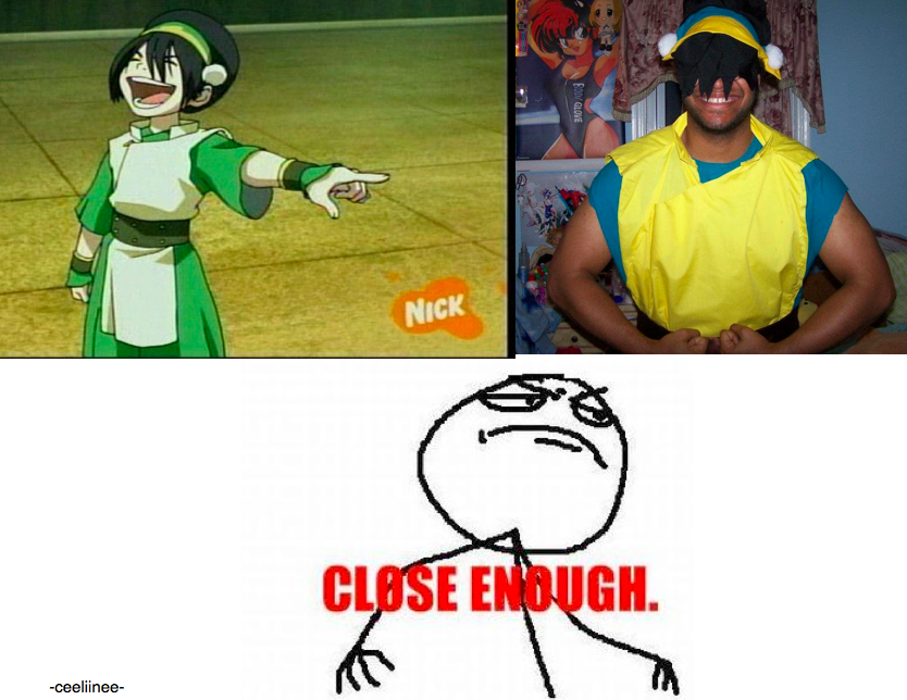 Toph... Close Enough!