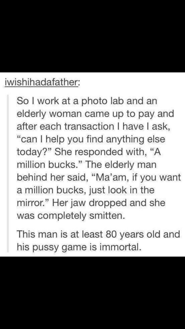 That pussy game immortal!