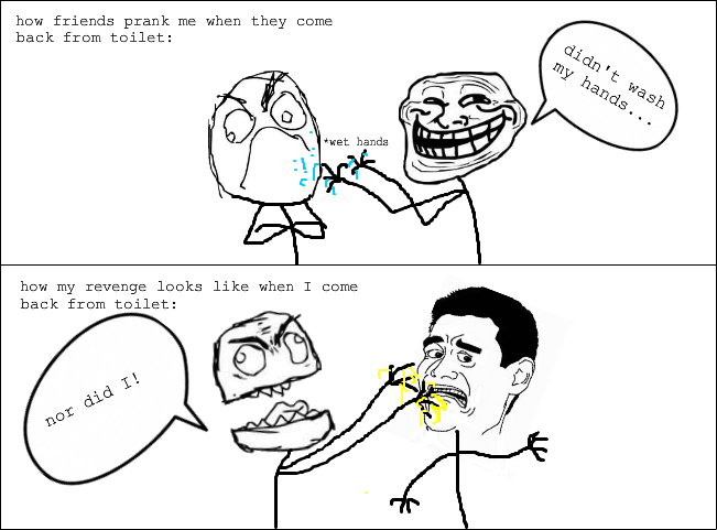 Prank after coming back from toilet.