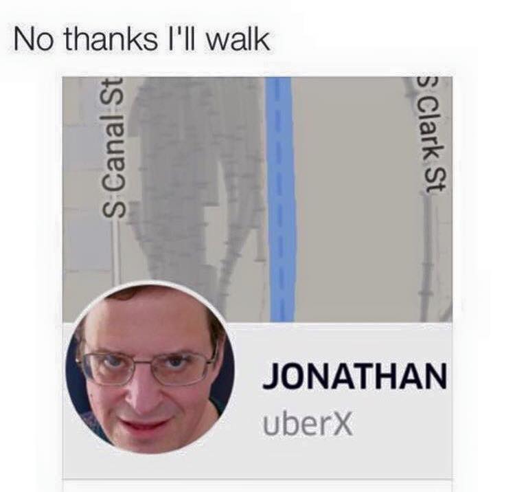 No thanks, I'll walk.