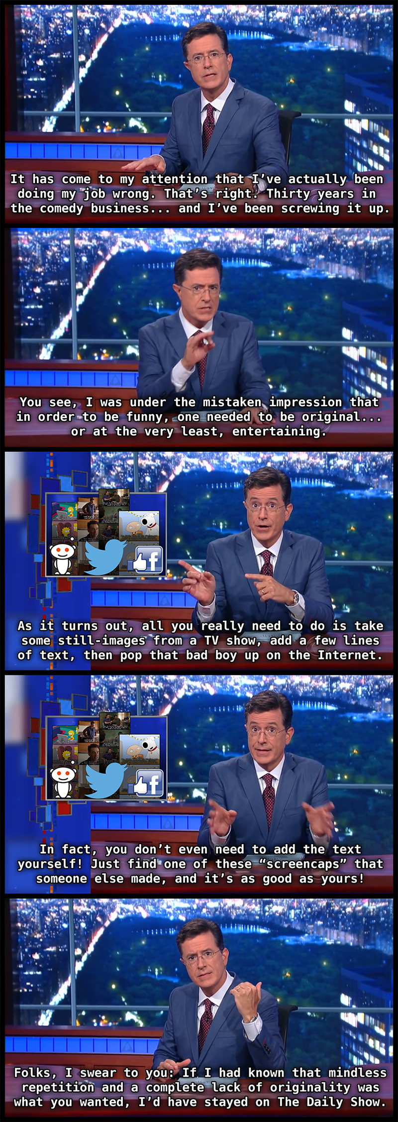 Stephen Colbert is getting pretty snarky.