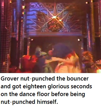 Grover was going to get his money's worth out of that fake I.D.