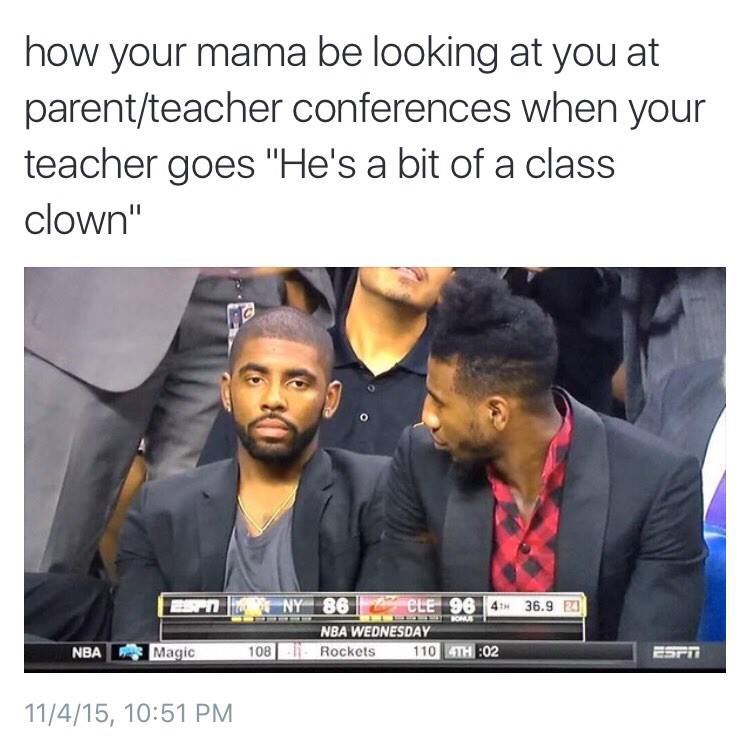 When your teacher tells your mum you misbehaving