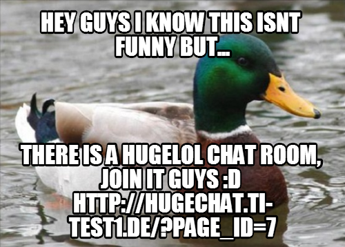 join the chat guys, bring the community together. I know this post isnt funny but meh