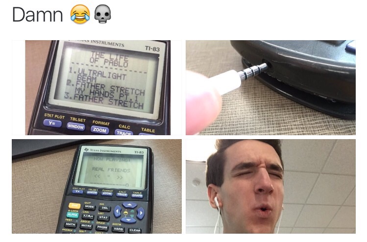 *** tidal, got that Texas Instruments TI-83 Plus