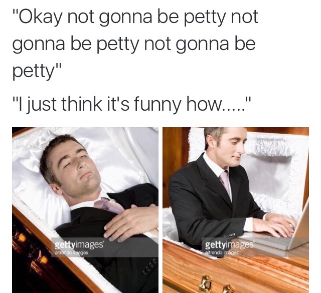 Always gotta get that last word in