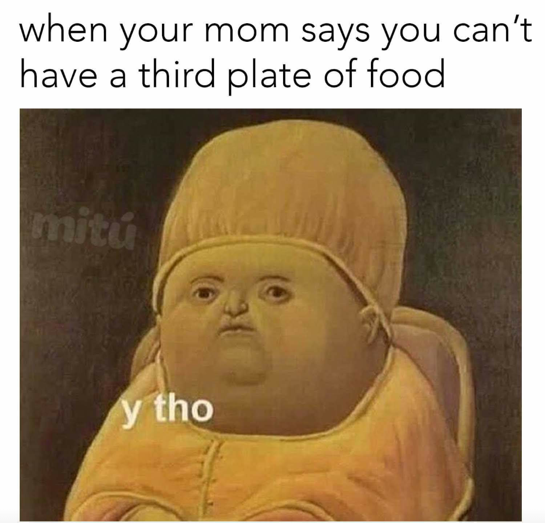 But I'm hungry