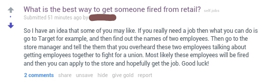 'Need a job? Just lie and get someone fired and apply for their spot!' Wow.