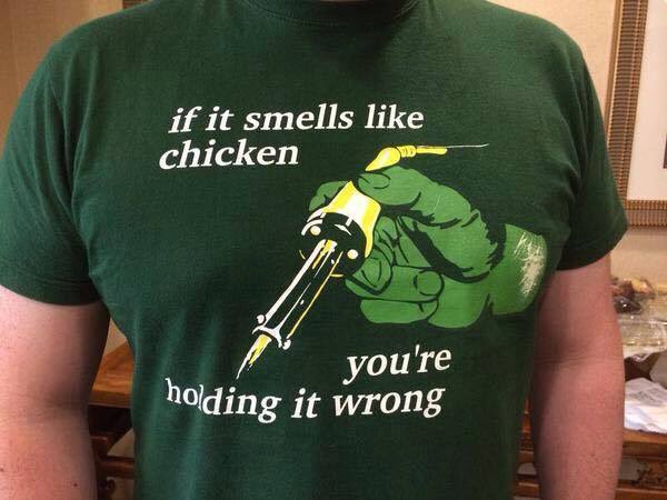 If it smells like chicken... You're holding it wrong