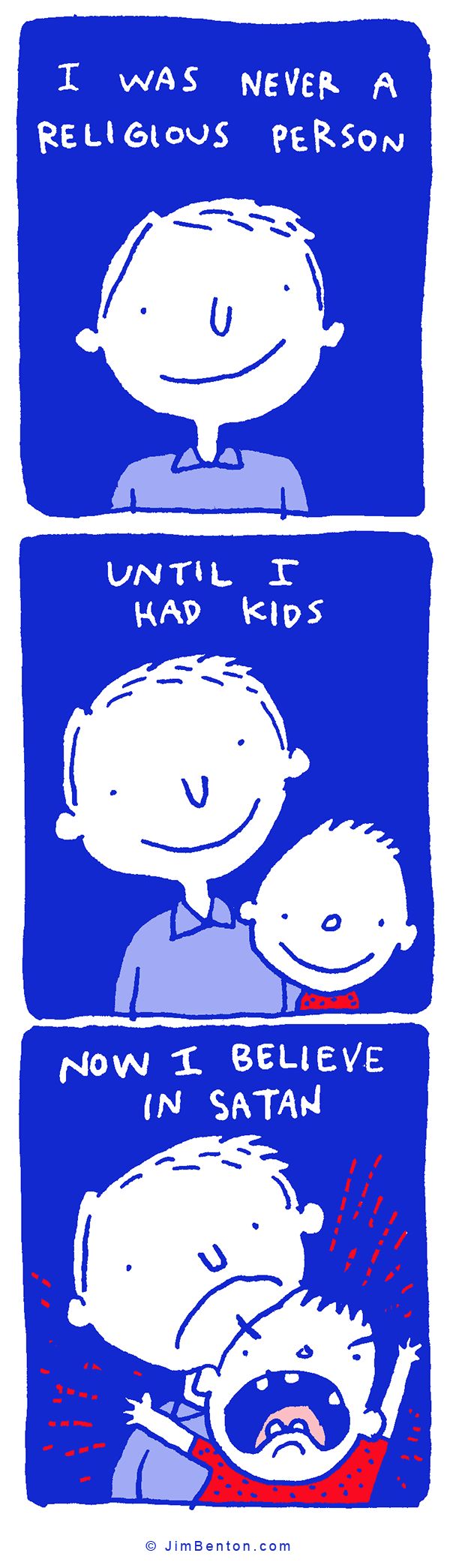 Kids are like angels... of the fallen kind!