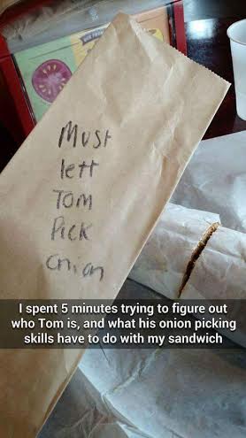 Must Let Tom Pick Onion
