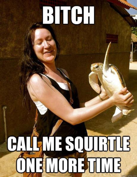 I'll slap the sh*t out of you.
