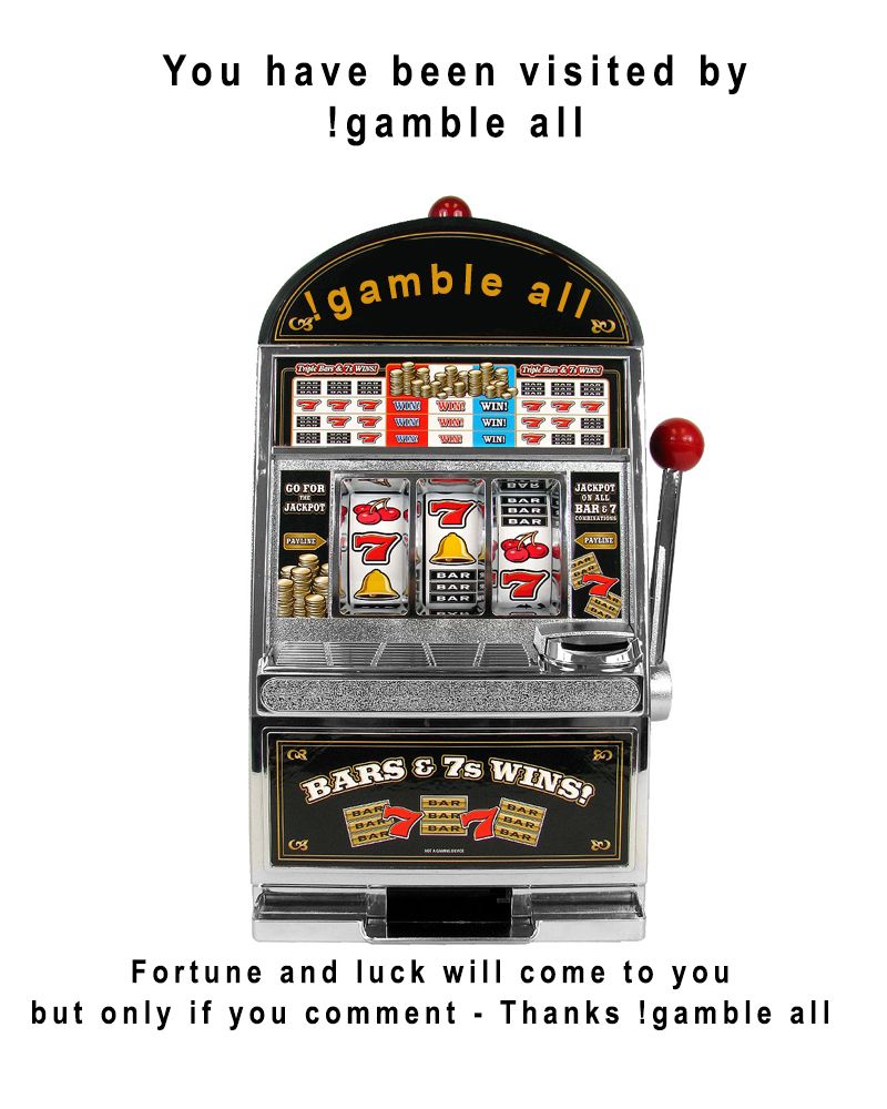 !gamble all