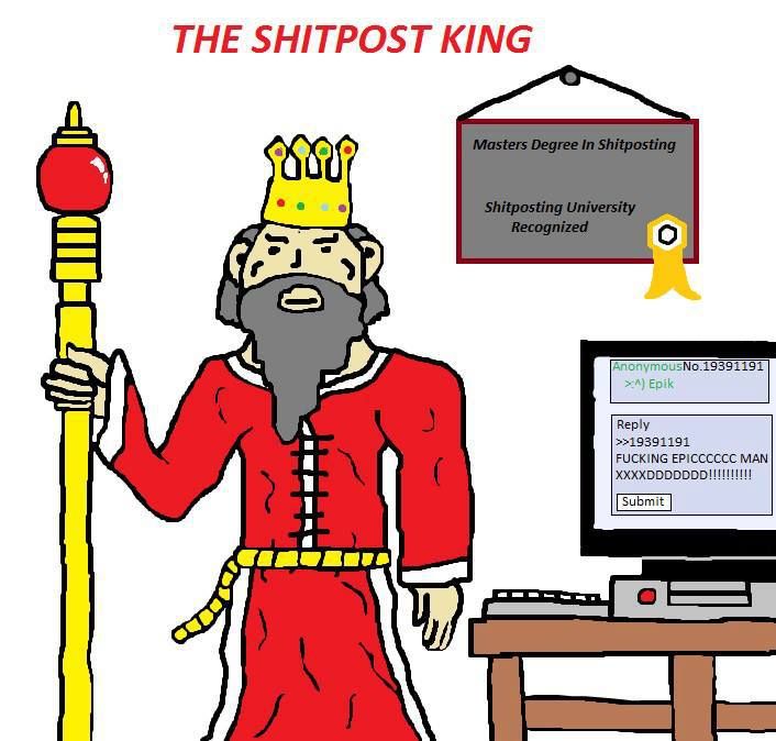 Shitpost King
