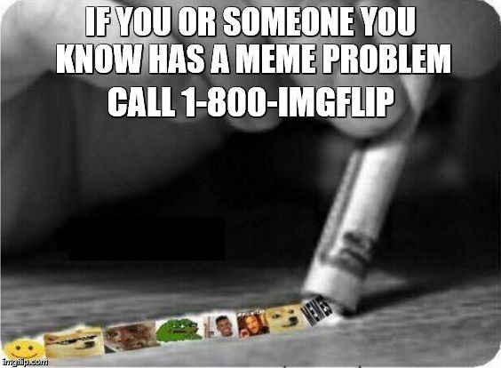Memes cause addiction