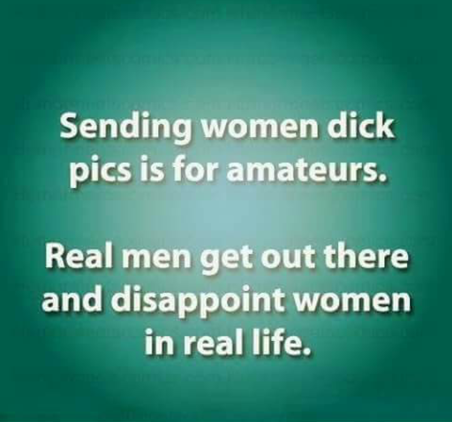Real men...