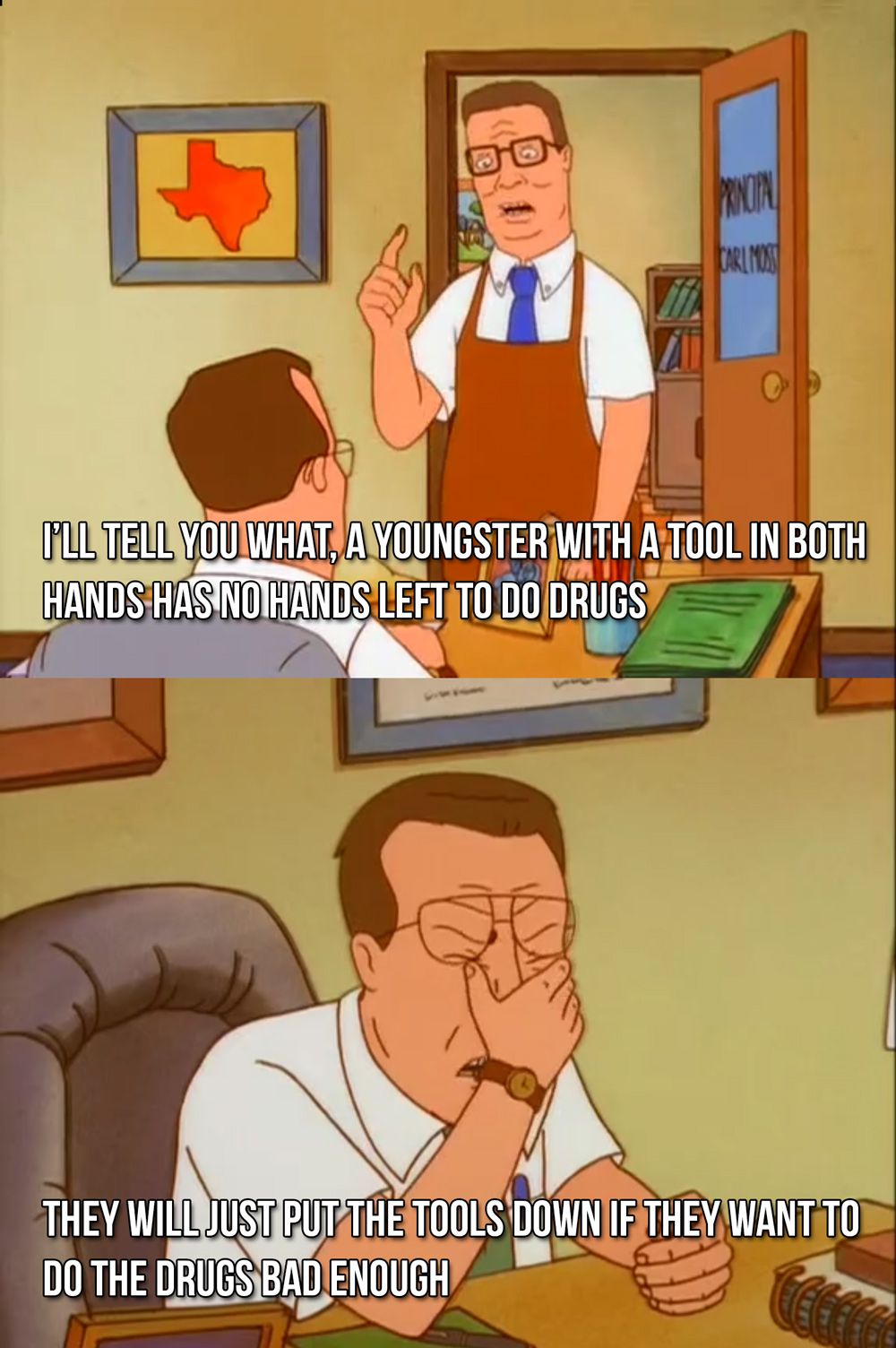 Came here to post a King of the Hill quote and oddly enough there is already one on the front page. But I also miss King of the Hill...