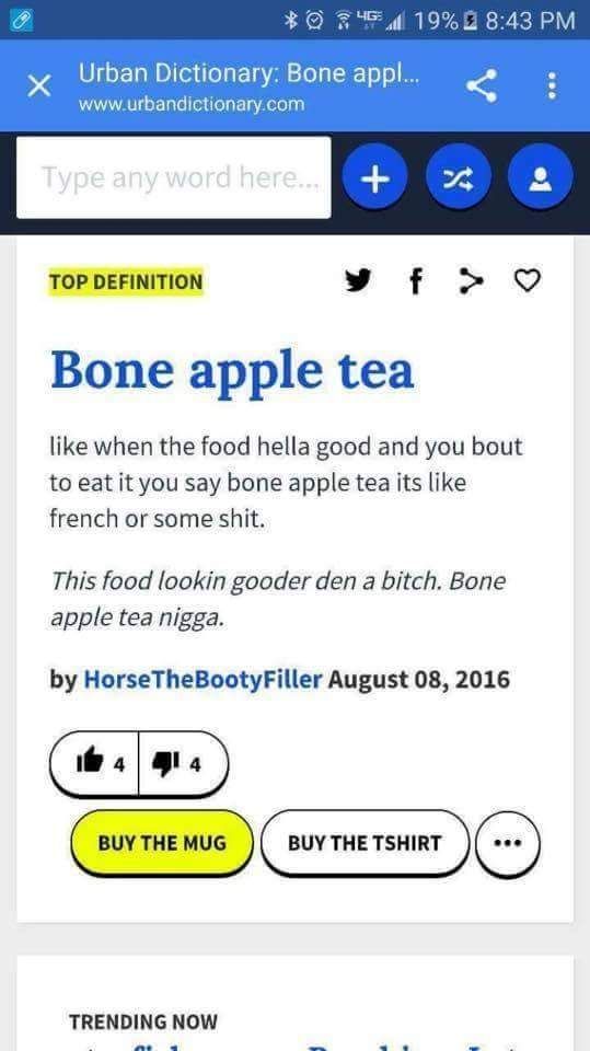 Bone apple tea my dudes