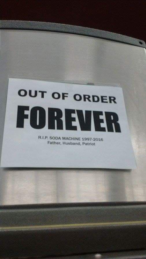 Thank you for your loyal service soda machine.
