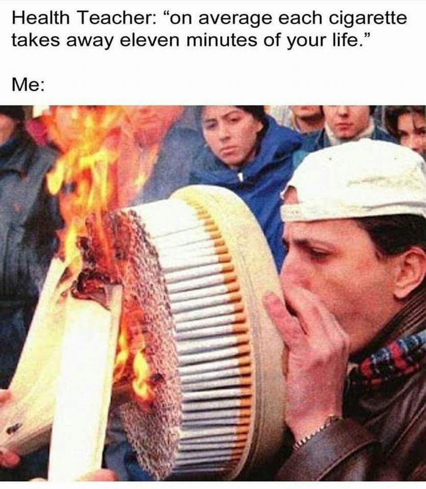 Never enough cigarettes