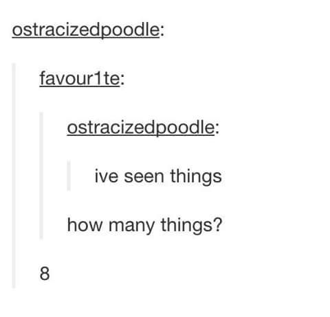 How many things have you seen?
