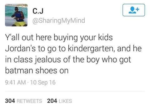 When your kids are fresher than you.