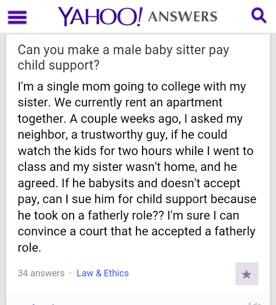 "Can you make a male baby sitter pay child support?"