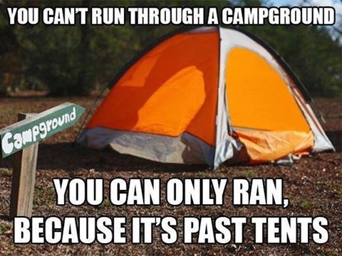 You Can't Run through a Campground.