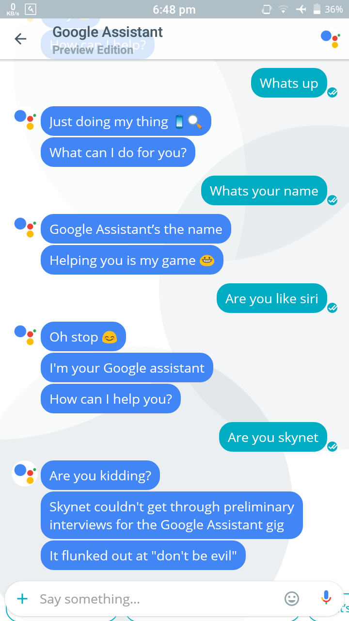 Google assistant is funny.