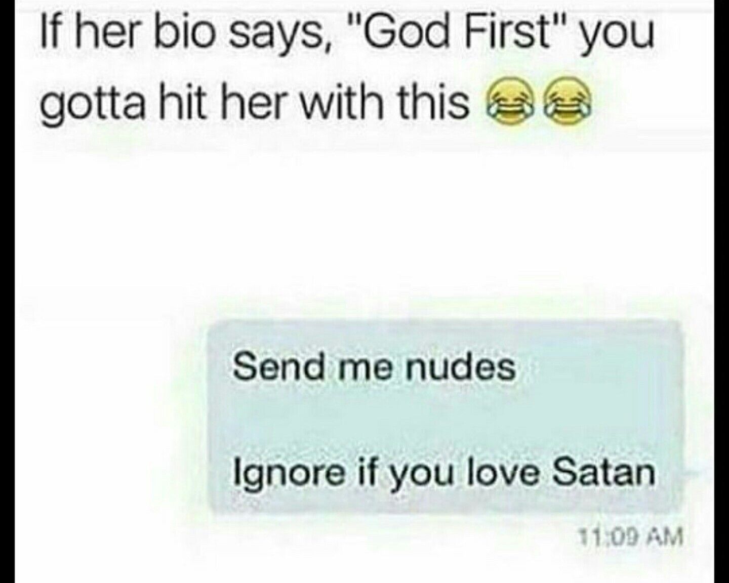 The eleventh commandment: "Thou shall send nudes when requested."