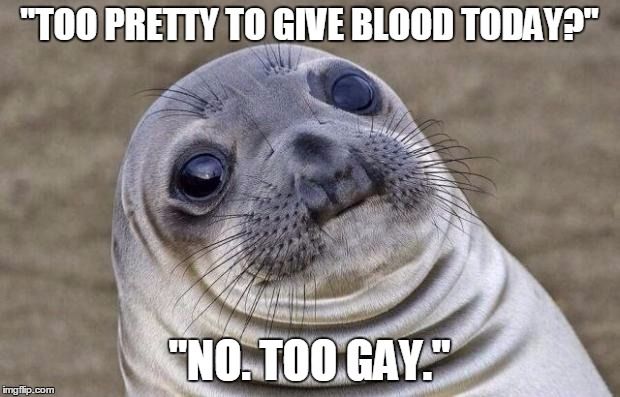 In the break room: It was a Blood Drive at work.
