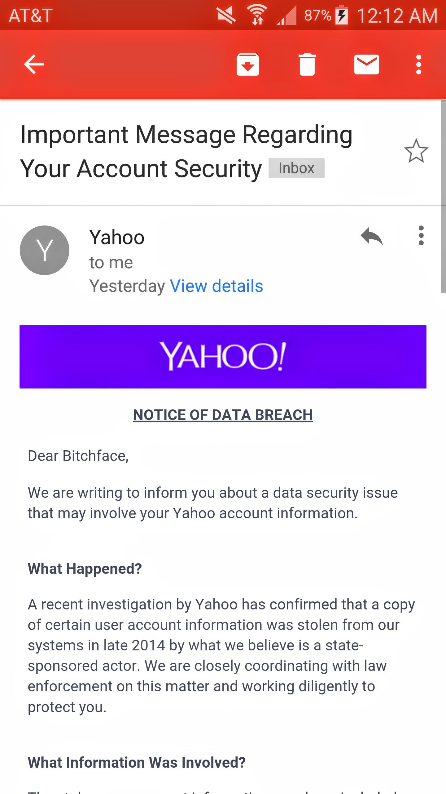 Haven't used my Yahoo account in about 10 years. Got a laugh when I got the mass data breach email and saw the name I used when I created my account.