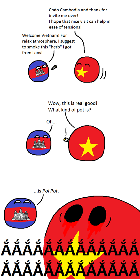 Grass is green, the world is huge. Nothing is redder than Khmer Rouge