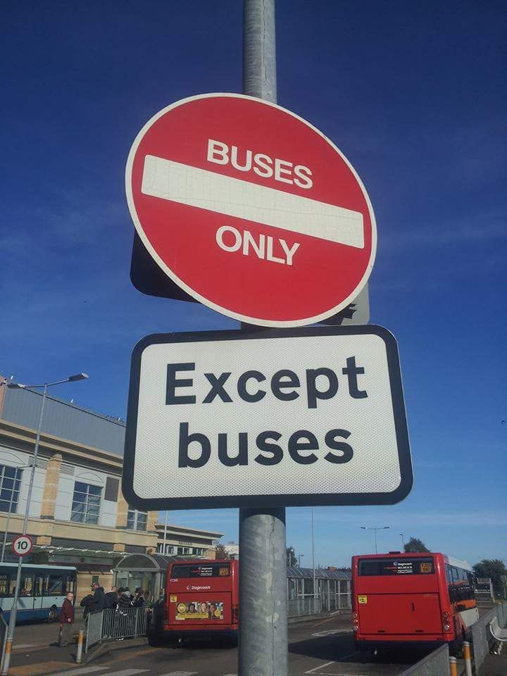 I'm unsure as to how seriously the sign writer for my local bus station takes their job.