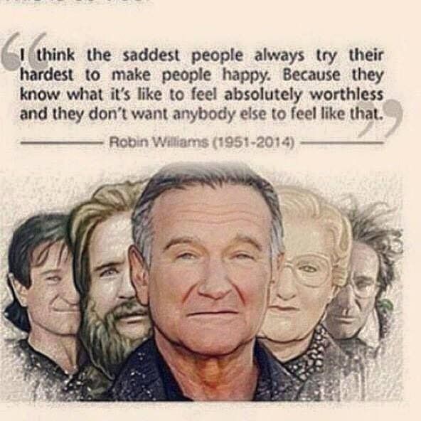 "I think the saddest people..." Robin Williams