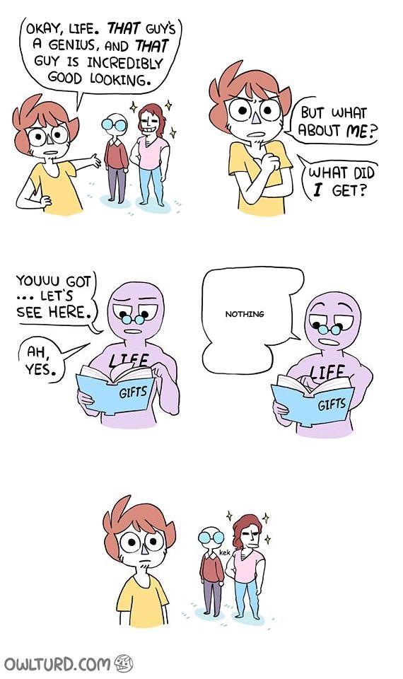 Ok, you guys can relate to this one better.