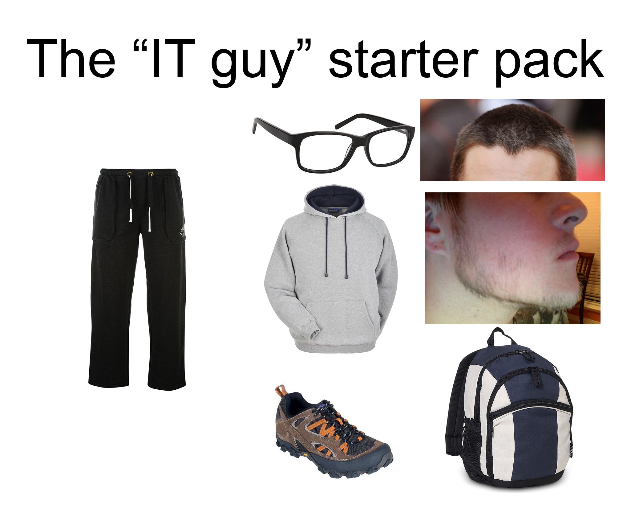 The "IT guy" starter pack