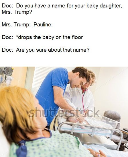 TrumpPauline wasn't really a bouncing baby.