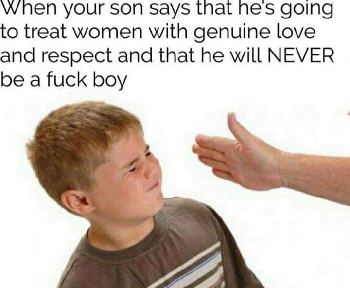 I didn't raise him