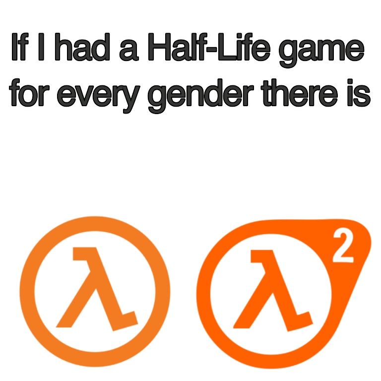 Say goodbye to Half Life 3 fuccbois
