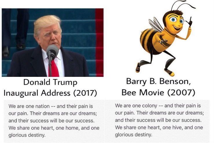 Trump's inaugural address but every time he write 'we' it's script from the Bee Movie