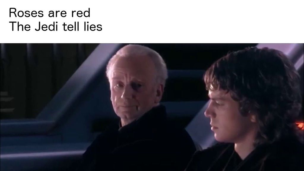 Roses are red, Windu go to hell, it's not a tale the Jedi would tell