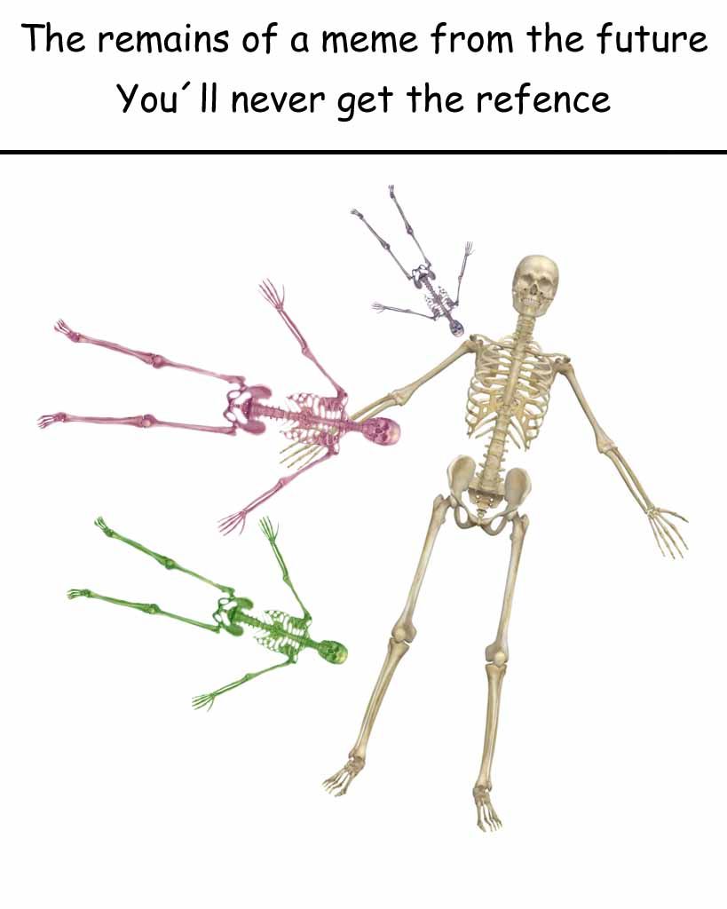 This meme is as dead as I am inside.