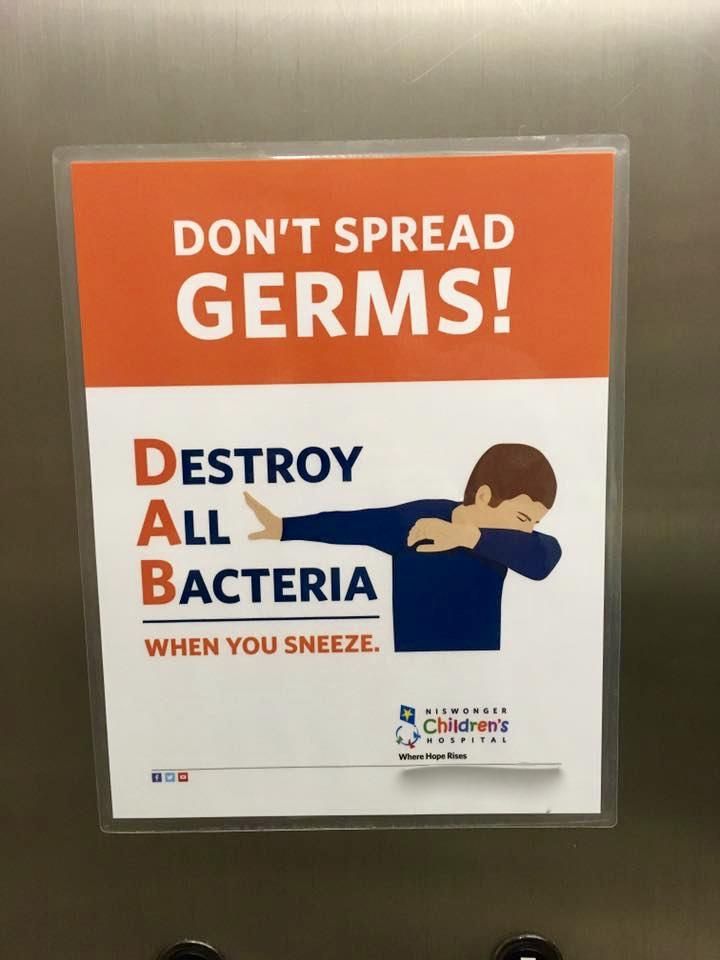 Remember kids, dabbing kills germs.
