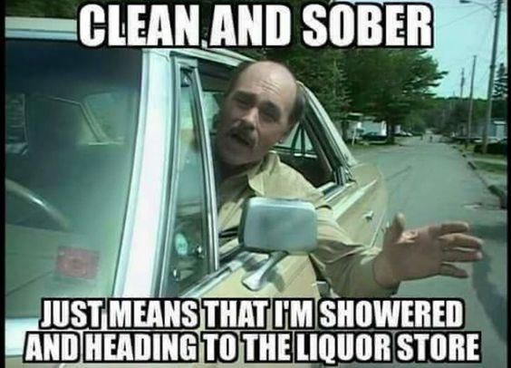 Clean and Sober...