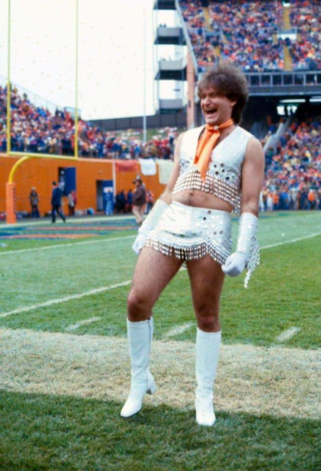 In 1979 Robin Williams became the first ever male cheerleader for the Denver Broncos football team.