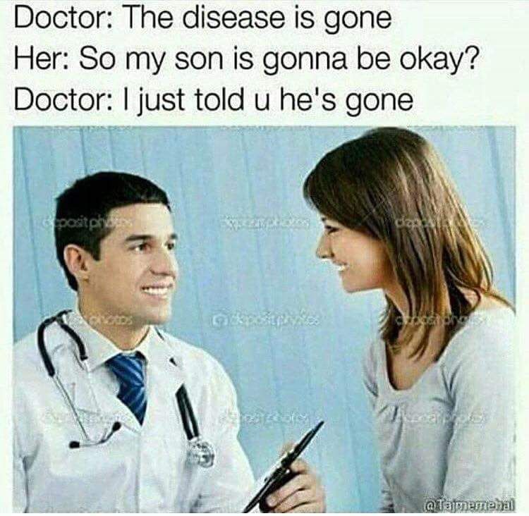 Smh I hate when people don't listen closely to what the doctor says