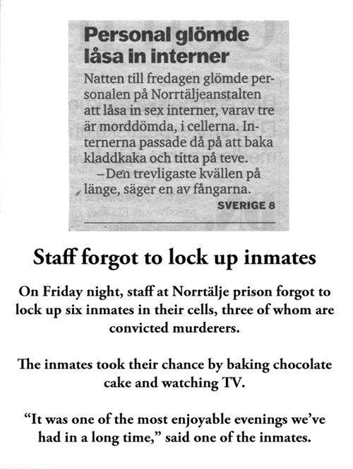 When Swedish guards forgot to lock up six inmates