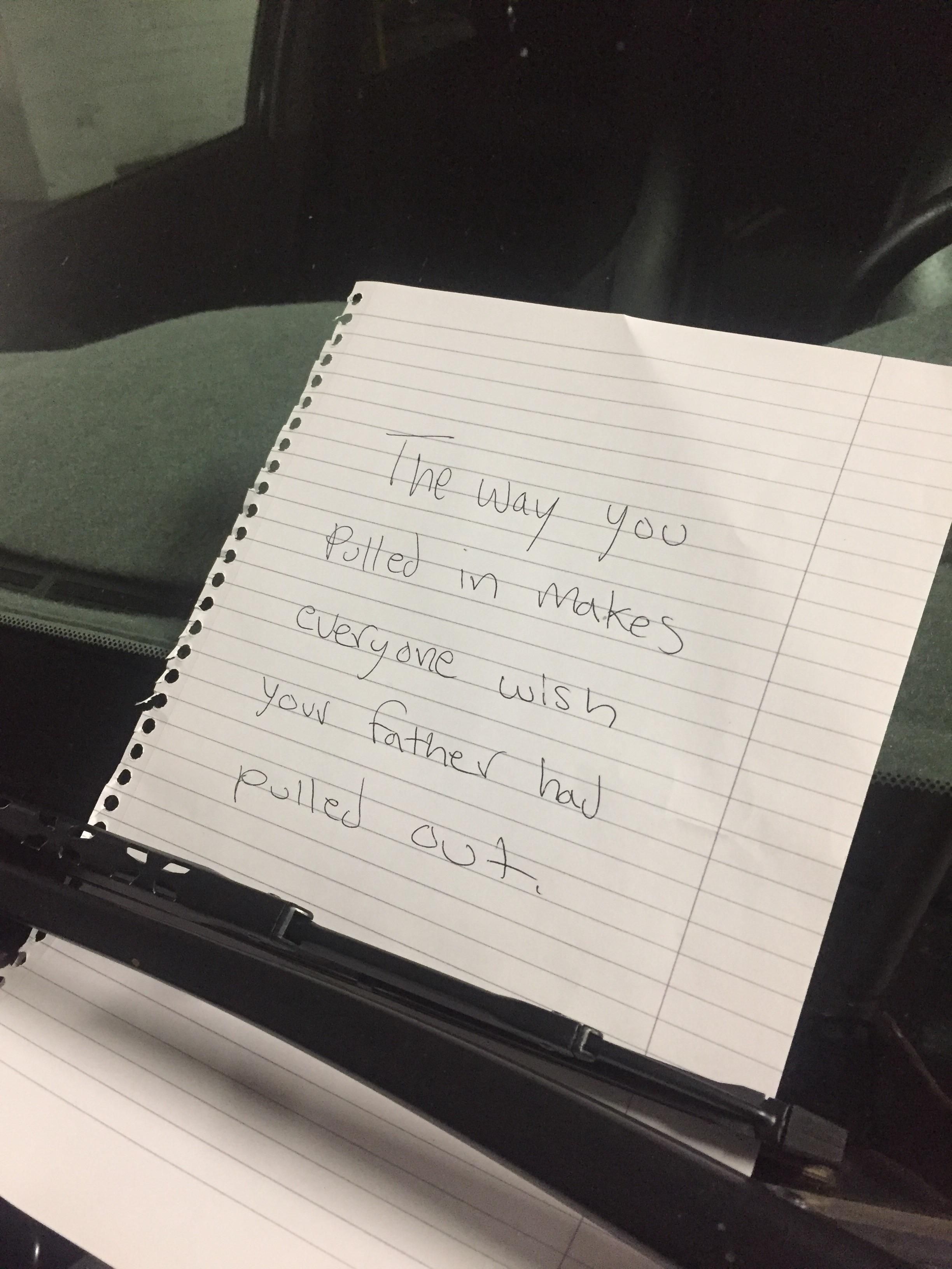 Guy blocked the driveway in the parking garage I'm in. This note was on his car.