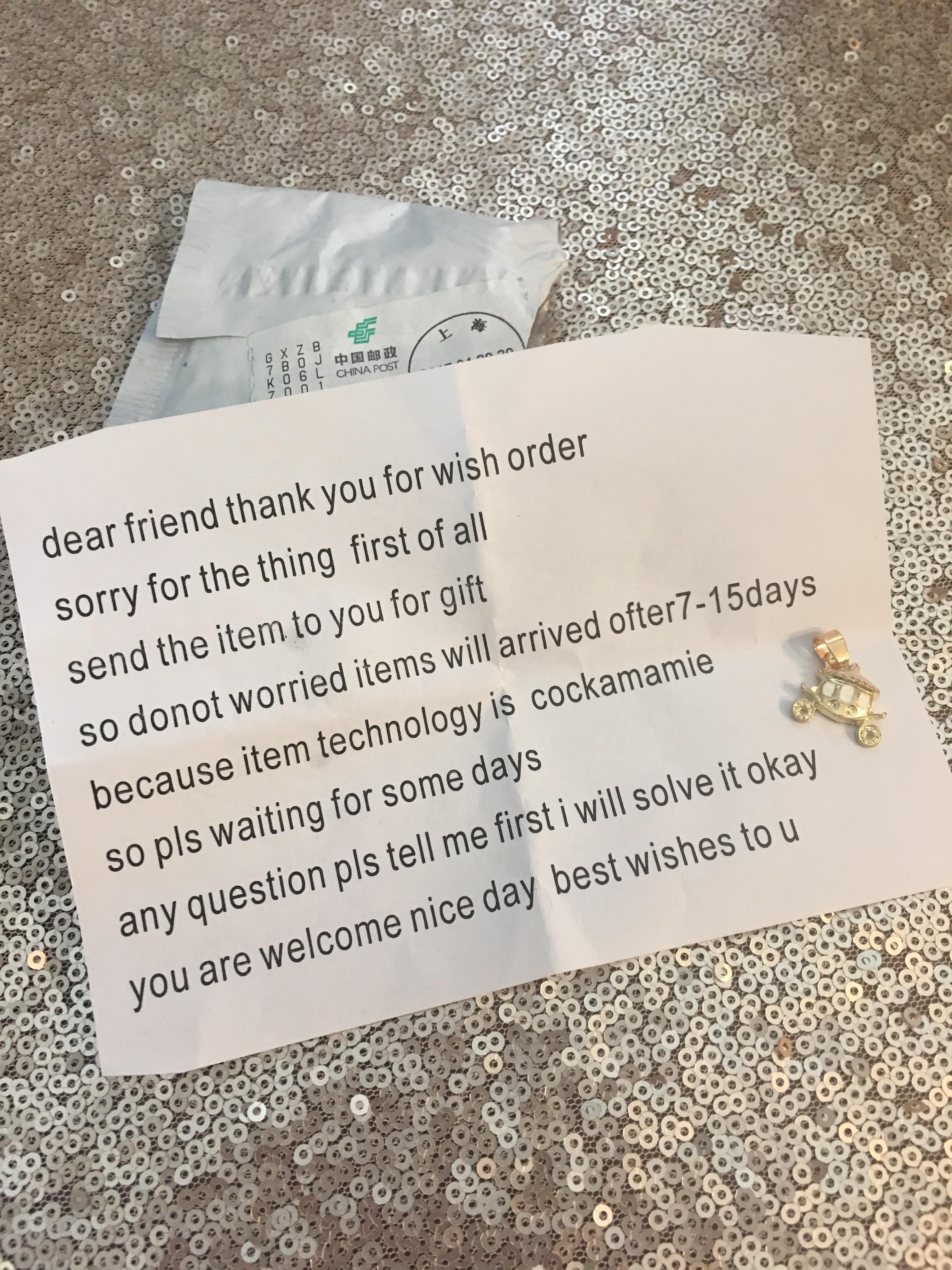 There was a mix-up with an item I ordered from China, so the seller sent me a note and a little gift to tide me over until the correct item arrived. 10/10 apology.